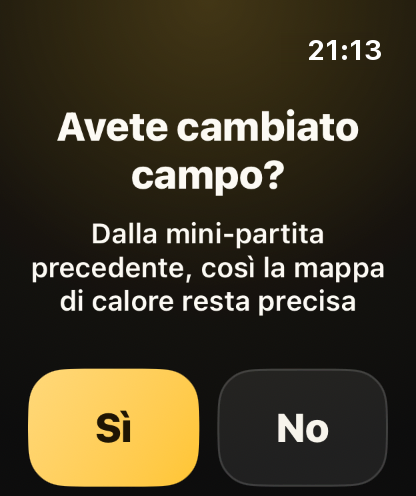 Passo 7: L'orologio chiede se avete cambiato campo, per sapere dove attaccavate.